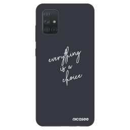 Fashion Case Samsung Galaxy A71 A715F - Everything is a choice