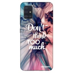 Fashion Case Samsung Galaxy A51 A515F - Don't think TOO much