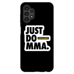 Fashion Case Samsung Galaxy A13 4G A135 - OKTAGON - Just Do MMA