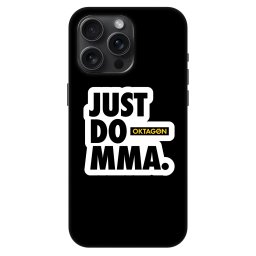 Fashion Case MagSafe Apple iPhone 15 Pro Max - OKTAGON - Just Do MMA