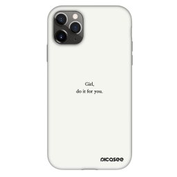 Fashion Case Apple iPhone 11 Pro - Girl, do it for you