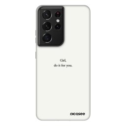 Fashion Case Samsung Galaxy S21 Ultra 5G G998B - Girl, do it for you