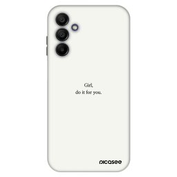 Fashion Case Samsung Galaxy A15 A155F 4G - Girl, do it for you