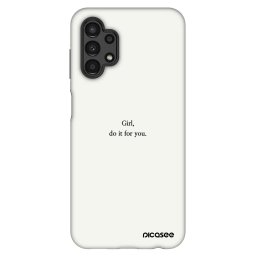 Fashion Case Samsung Galaxy A13 4G A135 - Girl, do it for you
