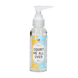 Squirt Me All Over vzbzis skost 100 ml