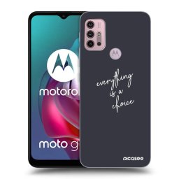 ULTIMATE CASE Motorola Moto G30 - készülékre - Everything is a choice
