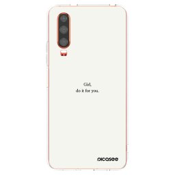 Átlátszó szilikon tok az alábbi mobiltelefonokra Huawei P30 - Girl, do it for you