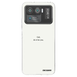 Átlátszó szilikon tok az alábbi mobiltelefonokra Xiaomi Mi 11 Ultra - Girl, do it for you