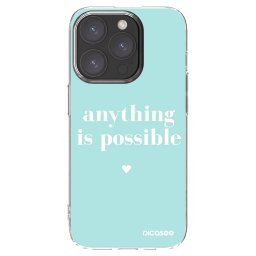 Átlátszó szilikon tok az alábbi mobiltelefonokra Apple iPhone 15 Pro - Anything is possible