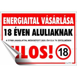 Informcis matrica, 11,6x16,6 cm, "Energiaital vsrlsa 18 ven aluliaknak tilos!"