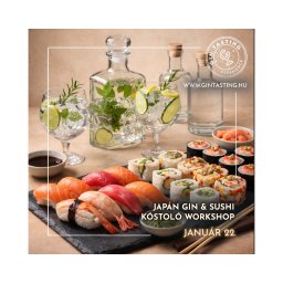 Japán Gin & Sushi kóstoló Workshop szeptember 17.