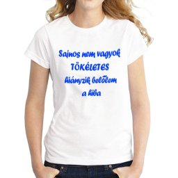 Sajnos nem vagyok tökéletes - Tréfás póló