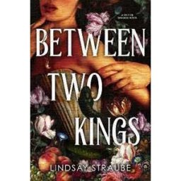 Lindsay Straube Between Two Kings: Split or Swallow 2: the even steamier sequel to the bestselling novel that is taking the world by storm!