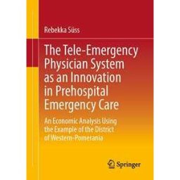 The Tele-Emergency Physician System as an Innovation in Prehospital Emergency Care