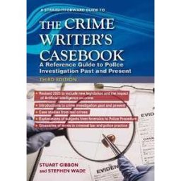 Stuart Gibbon;Stephen Wade The Crime Writers Cas: Third Edition