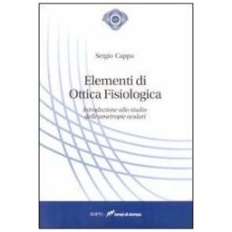 Sergio Cappa Elementi di ottica fisiologica