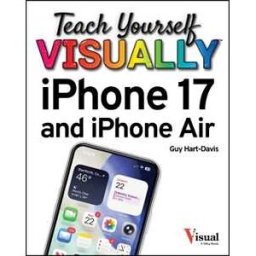 Guy Hart-Davis Teach Yourself VISUALLY iPhone 17 and iPhone Air