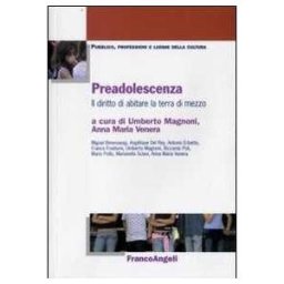 Preadolescenza. Il diritto di abitare la terra di mezzo