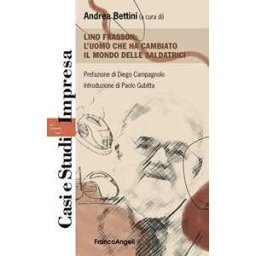 Lino Frasson. L'uomo che ha cambiato il mondo delle saldatrici