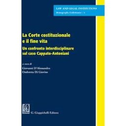 La Corte costituzionale e il fine vita. Un confronto interdisciplinare sul caso Cappato-Antoniani