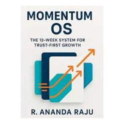 Momentum OS: The 12-Week System for Trust-First Growth