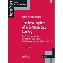 The legal system of a Common Law Country. From England to the United States of America. 2e éd. - From England to the United States of America