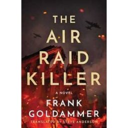 Frank Goldammer The Air Raid Killer