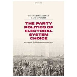The Party Politics of Electoral System Choice