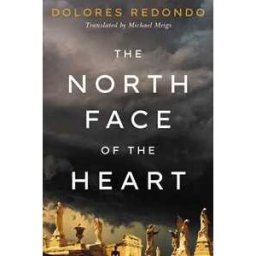 Dolores Redondo The North Face of the Heart