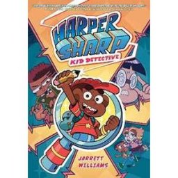 Jarrett Williams Harper Sharp: Kid Detective: (A Graphic Novel)