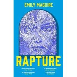 Emily Maguire Rapture: A fierce, feminist, sexy retelling of the life of the first and only female pope