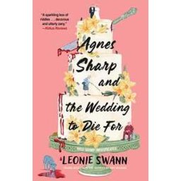 Agnes Sharp and the Wedding to Die For