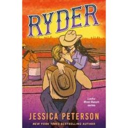 Jessica Peterson Ryder: The latest irresistibly sexy cowboy romance from bestselling sensation