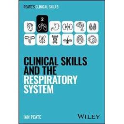 Clinical Skills and the Respiratory System