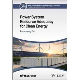 Renchang Dai Power System Resource Adequacy for Clean Energy
