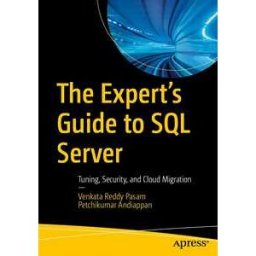 The Expert’s Guide to SQL Server