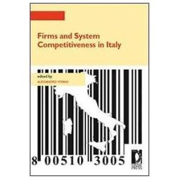 Firms and system competitiveness in Italy
