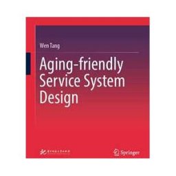 Aging-friendly Service System Design