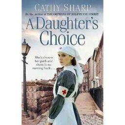 Cathy Sharp A Daughter’s Choice
