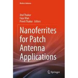 Nanoferrites for Patch Antenna Applications
