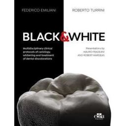 Federico Emiliani;Roberto Turrini Black&White.; Multidisciplinary clinical protocols of cariology, whitening and treatment of dental discolorations. Con QR Code