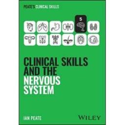Ian Peate Clinical Skills and the Nervous System