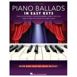 Piano Ballads - In Easy Keys: Never More Than One Sharp or Flat!