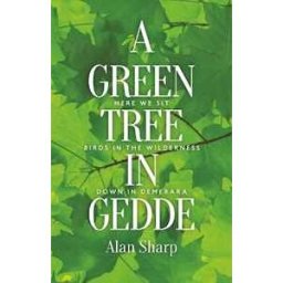 Alan Sharp A Green Tree in Gedde