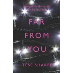 Tess Sharpe Far From You