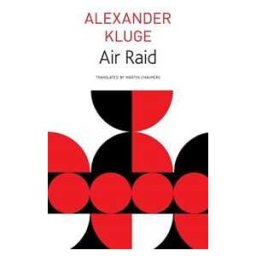 Alexander Kluge;Martin Chalmers;W. G. Sebald Air Raid