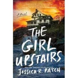 Jessica R. Patch The Girl Upstairs