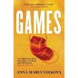 Anna Maria Volkova Games: The smart and sexy debut literary romance perfect for fans of Normal People and Fifty Shades of Grey