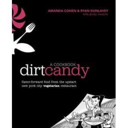 Dirt Candy: A Cookbook