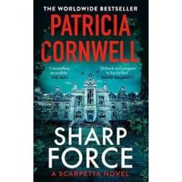 Patricia Cornwell Sharp Force: The nail-biting new Scarpetta thriller for 2025